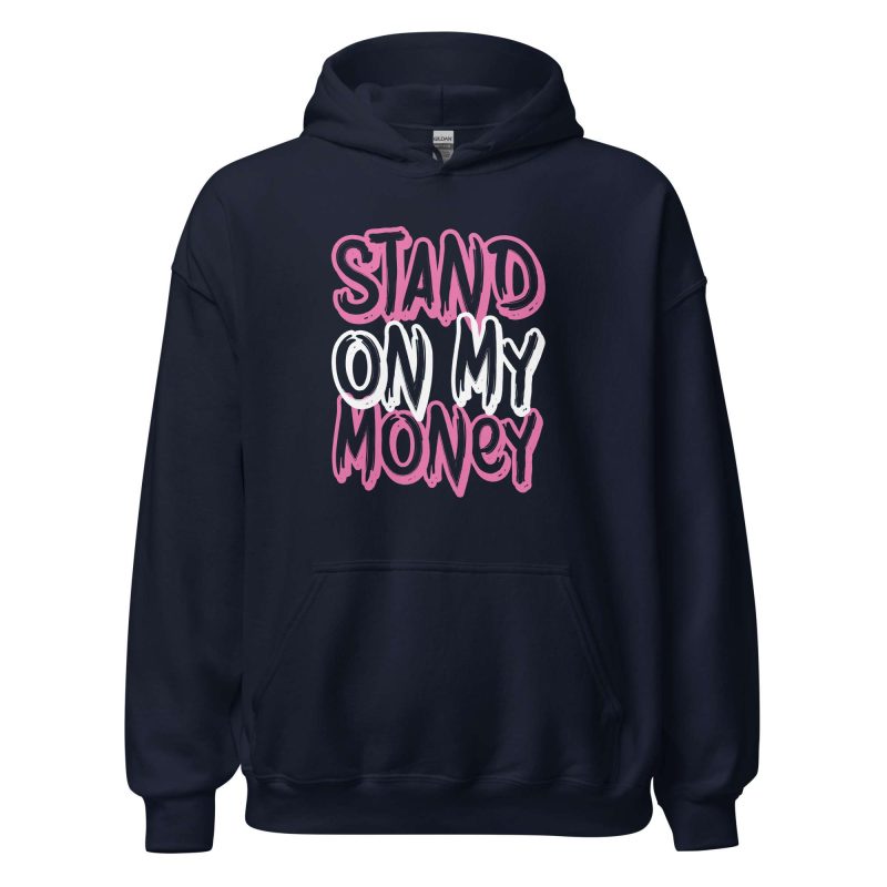 Stand on My Money