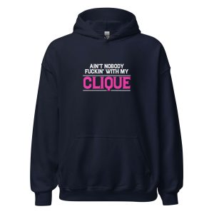 Ain't Nobody Fuckin With My Clique