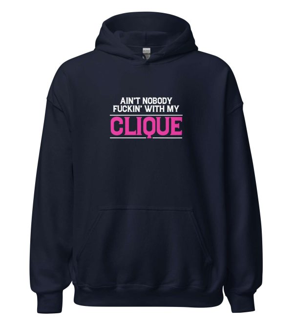 Ain't Nobody Fuckin With My Clique