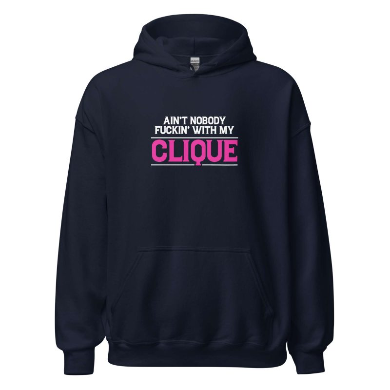 Ain't Nobody Fuckin With My Clique