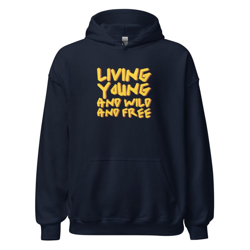 Living Young and Wild and Free