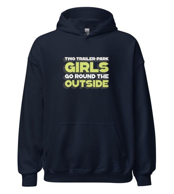 Two Trailer-Park Girls Go Round the Outside