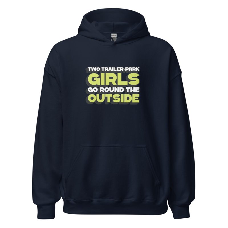 Two Trailer-Park Girls Go Round the Outside
