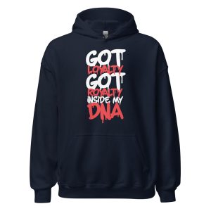 Got Loyalty Got Royalty Inside My DNA