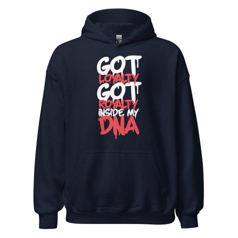 Got Loyalty Got Royalty Inside My DNA