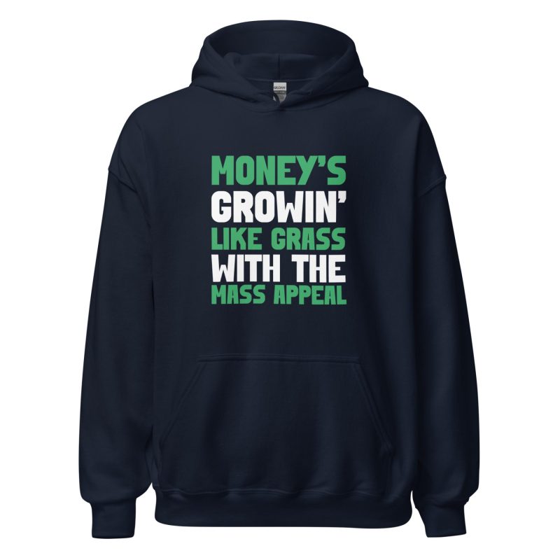 Money's Growin' Like Grass With The Mass Appeal