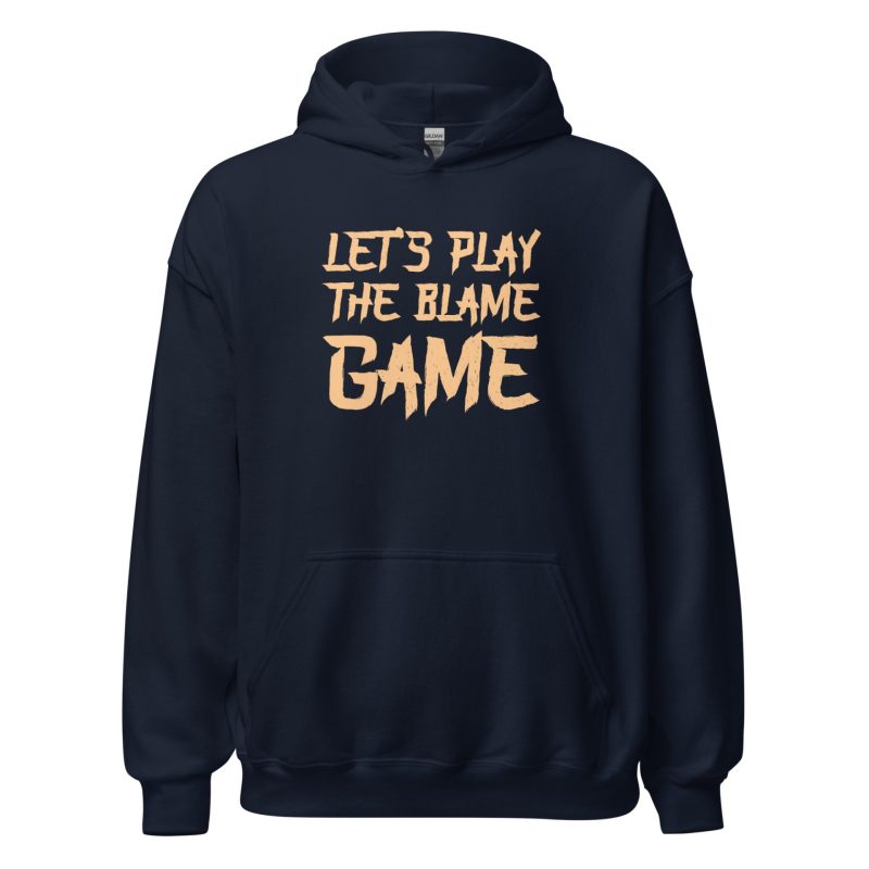 Let's Play The Blame Game