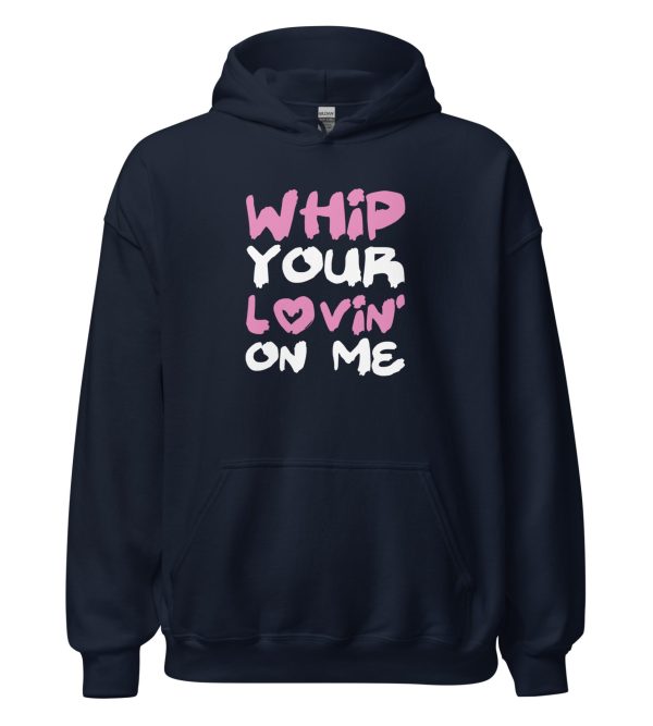 Whip Your Lovin' On Me