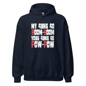My Guns Go Boom-Boom Your Guns Go Pow-Pow