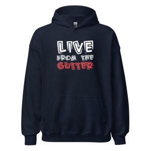 Live From The Gutter