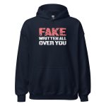 Fake Written All Over You