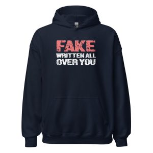 Fake Written All Over You