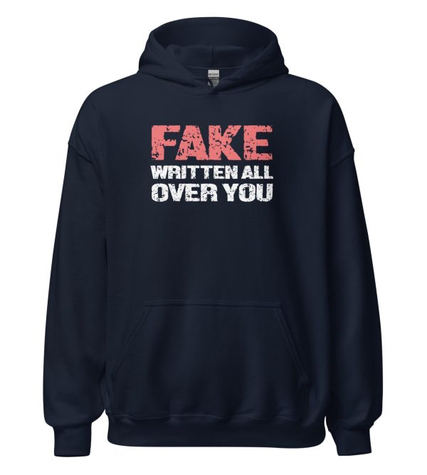 Fake Written All Over You