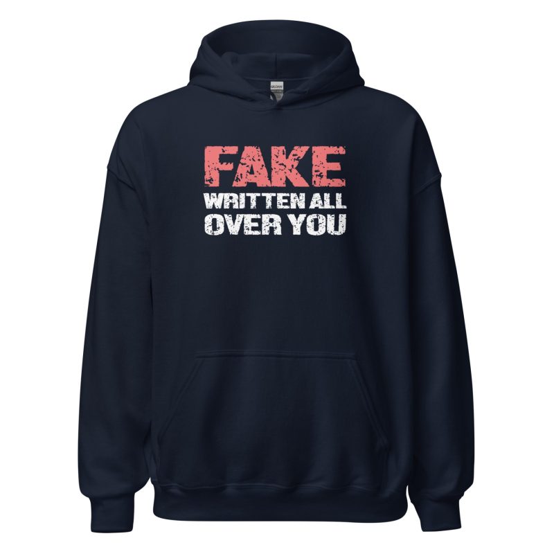 Fake Written All Over You