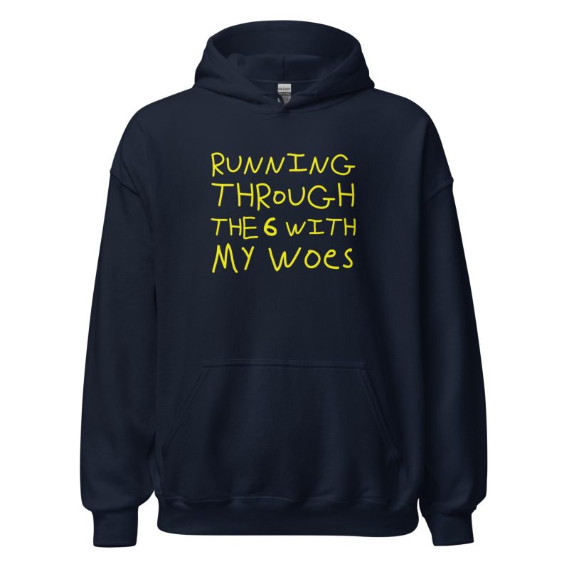 Running Through The 6 With My Woes