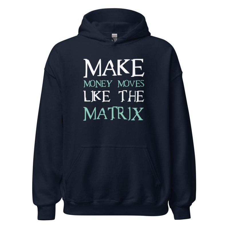 Make Money Moves Like The Matrix