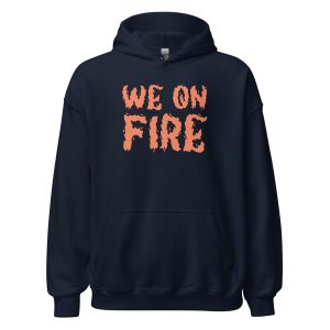 We on Fire