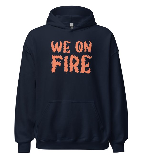 We on Fire