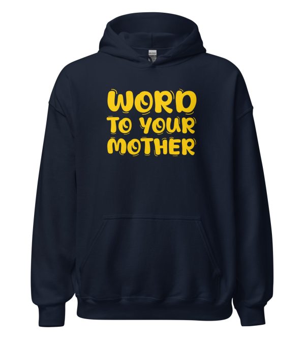 Word to Your Mother