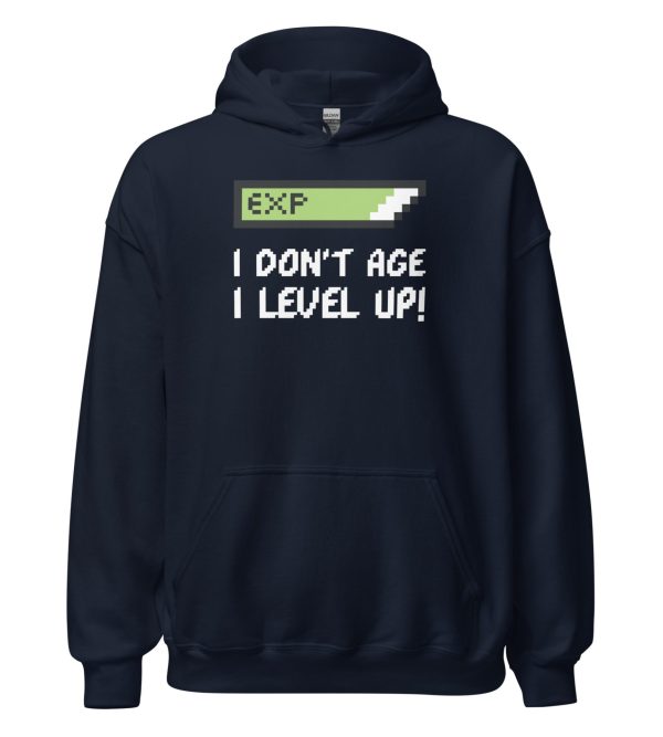 I Don't Age I Level Up Unisex Hoodie