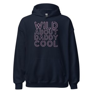 Wild About Daddy Cool Unisex Hoodie