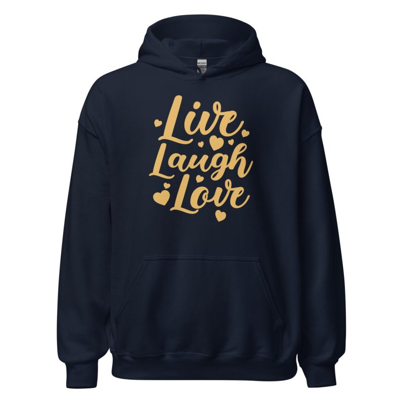 Live Laugh Love Unisex Hoodie