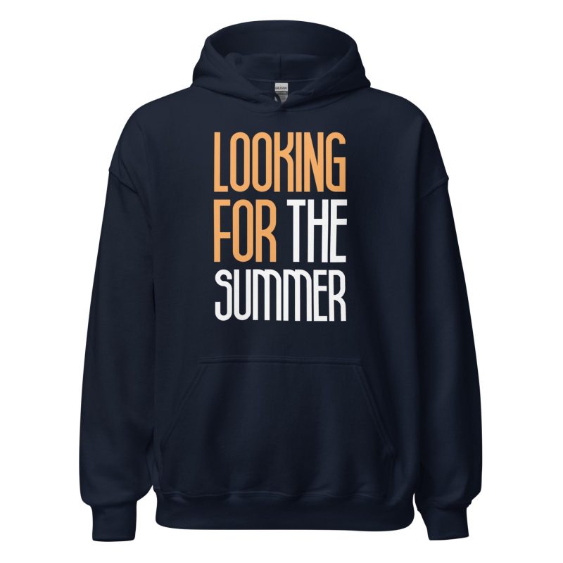 Looking for the Summer Unisex Hoodie