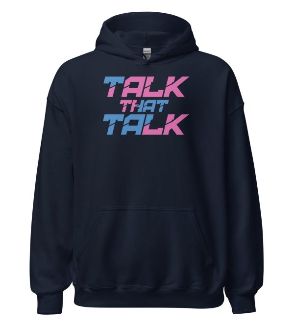 Talk That Talk Unisex Hoodie