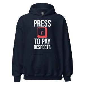 Press F to Pay Respects Unisex Hoodie