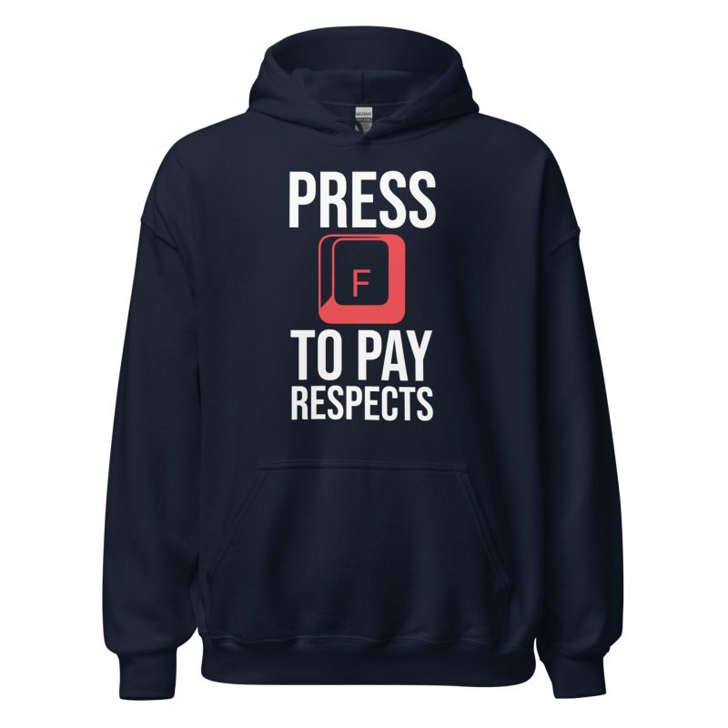 Press F to Pay Respects Unisex Hoodie