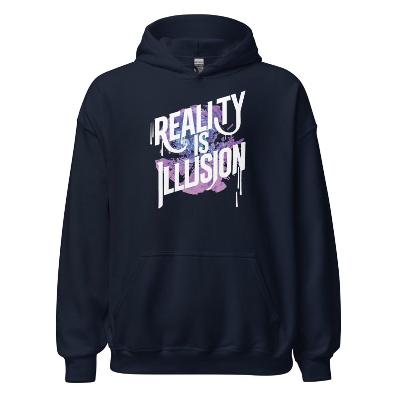 Reality is Illusion Unisex Hoodie
