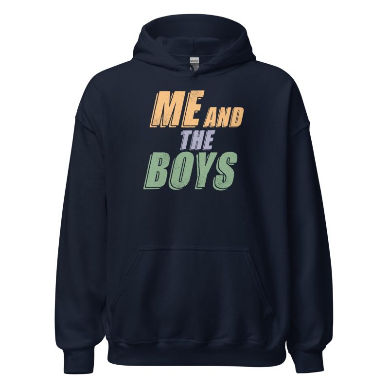 Me and the Boys Unisex Hoodie