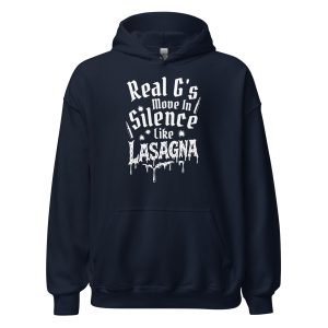 Real G's Move In Silence Like Lasagna Unisex Hoodie