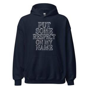 Put Some Respect On My Name Unisex Hoodie