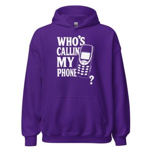 Who's Callin' My Phone? Unisex Hoodie