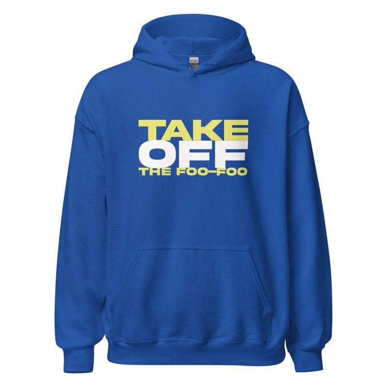 Take Off The Foo-Foo