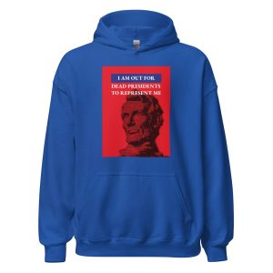 I'm Out For Dead Presidents To Represent Me