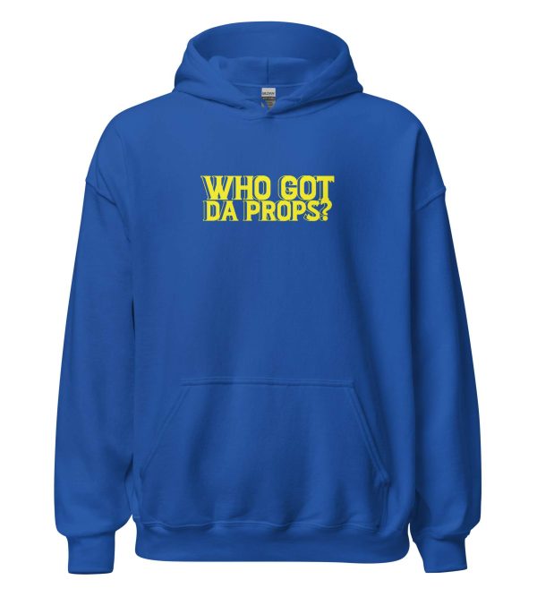 Who Got da Props