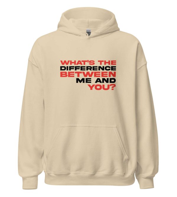 What's the Difference Between Me and You