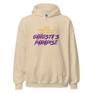 Been Spending Most Our Lives Living In a Gangsta's Paradise