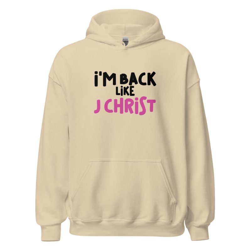 I'm Back Like J Christ