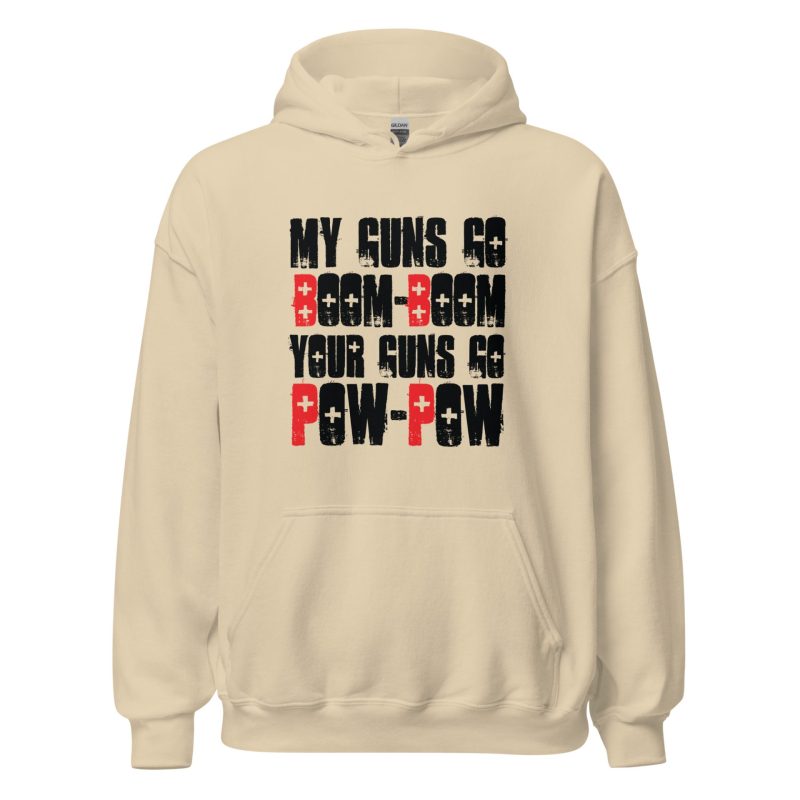 My Guns Go Boom-Boom Your Guns Go Pow-Pow