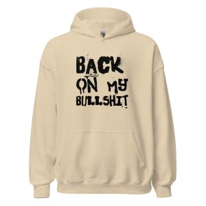 Back On My Bullshit