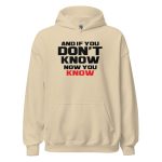 And If You Don't Know Now You Know
