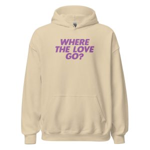 Where The Love Go?