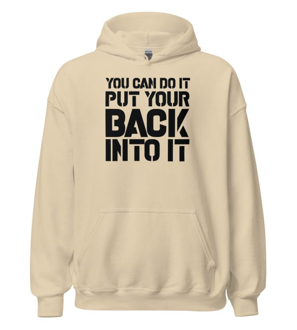 You Can Do It Put Your Back Into It