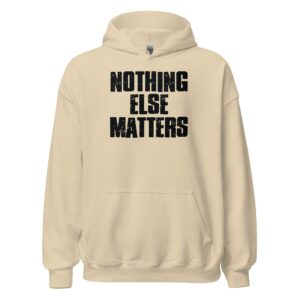 unisex-heavy-blend-hoodie-sand-front-67289af50b6aa.jpg Nothing Else Matters Unisex Hoodie