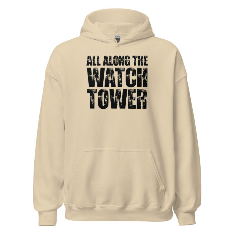All Along The Watchtower Unisex Hoodie