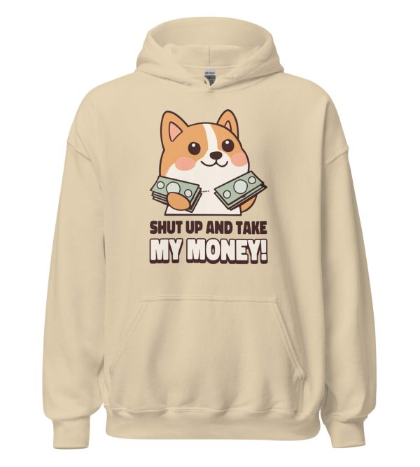 Shut Up and Take My Money Unisex Hoodie