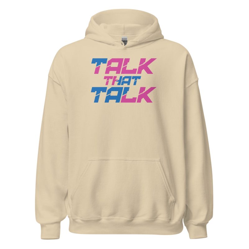 Talk That Talk Unisex Hoodie